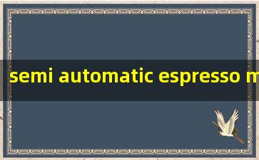  semi automatic espresso machine reddit
